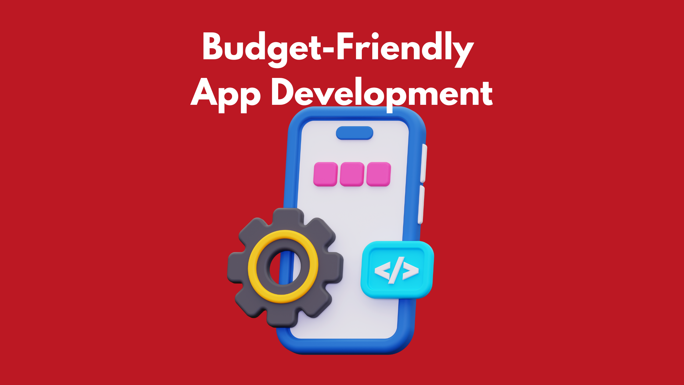 Budget-Friendly App Development: What to Expect for ₹5K, ₹10K, ₹15K